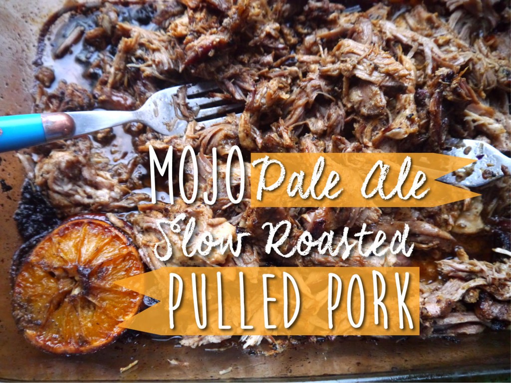 Mojo Pale Ale Slow Roasted Pulled Pork #BeerMonth