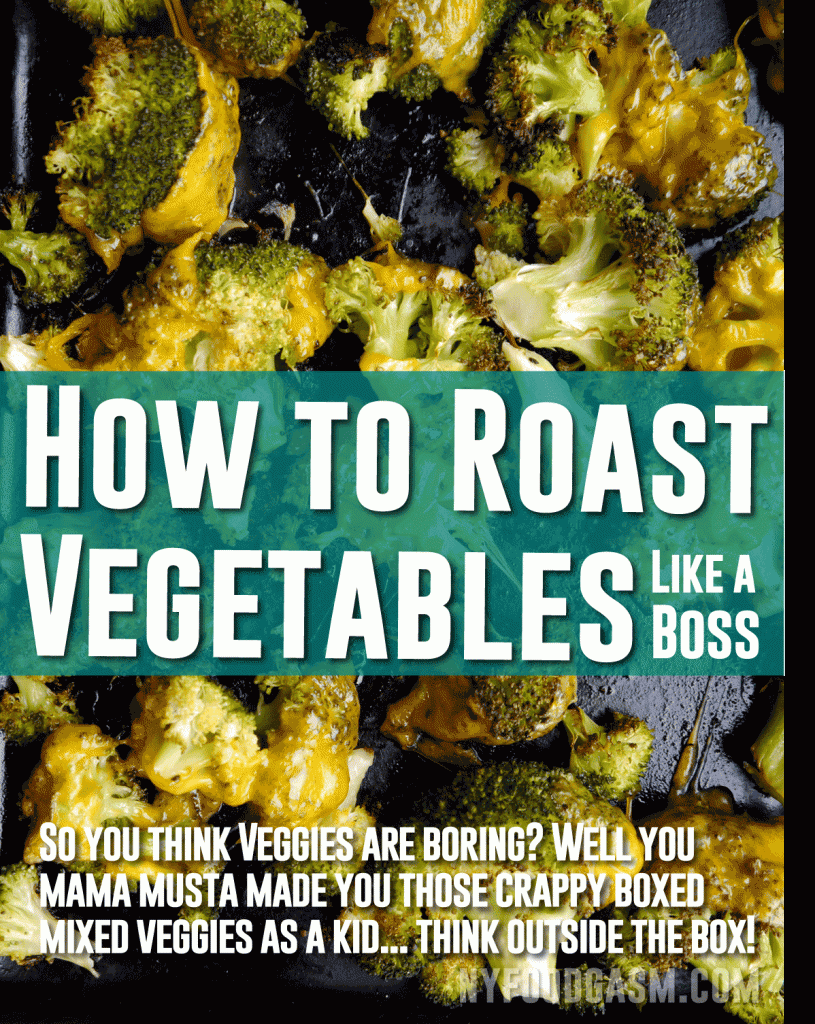 How to Roast Vegetables, Like a Boss.